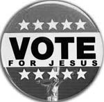 A campaign-style button reading ‘VOTE FOR JESUS’ surrounded by stars